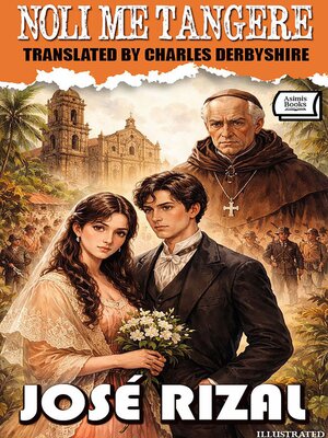 cover image of Noli Me Tangere. Illustrated